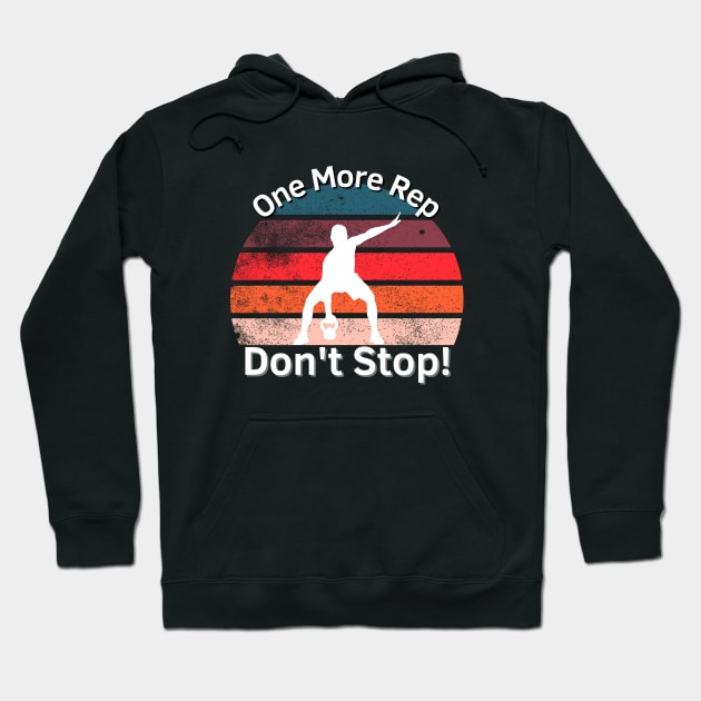 One More Rep Hoodie by Statement-Designs